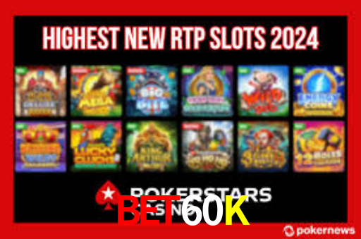 Bet60K